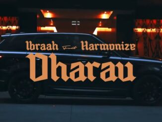 Ibraah Ft. Harmonize – Dharau