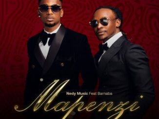 Nedy Music Ft. Barnaba – Mapenzi