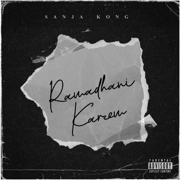 Sanja Kong – Ramadhani Kareem