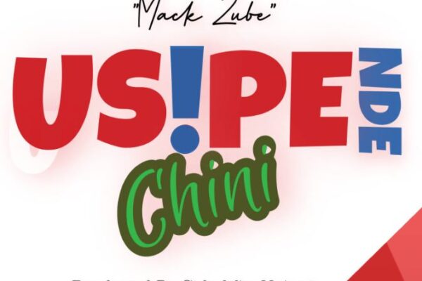 Mack Zube – USipende Chini