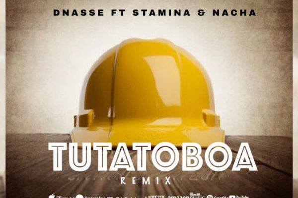 D Nasse Ft. Stamina & Nacha – Tutatoboa Remix