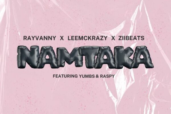 Rayvanny Ft. Raspy & Yumbs – Namtaka