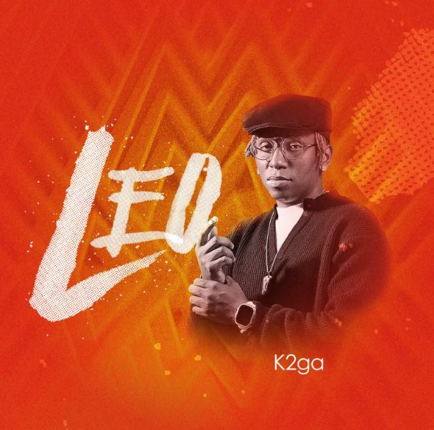 AUDIO | k2ga – Leo | Download Mp3