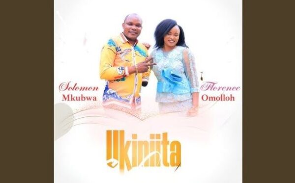 Florence Omolloh Ft Solomon Mkubwa – Ukiniita