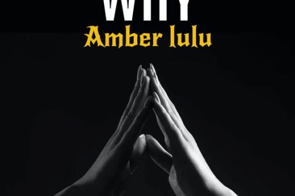 Amber Lulu – Why