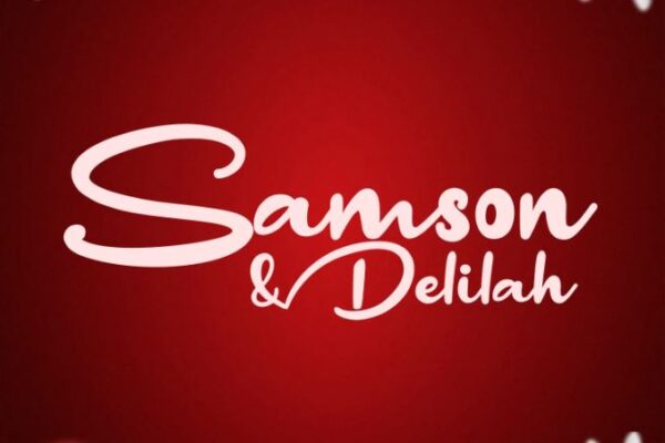 Daway – Samson & Delilah