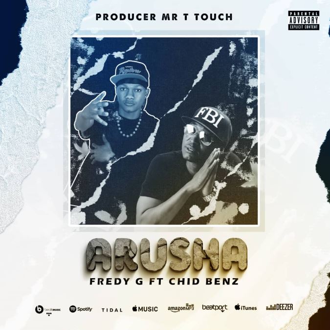 Fredy G Ft. Chid Benz – ARUSHA