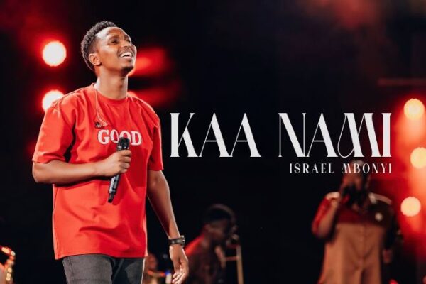 Israel Mbonyi – Kaa Nami