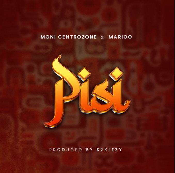 Moni Centrozone X Marioo – PISI_