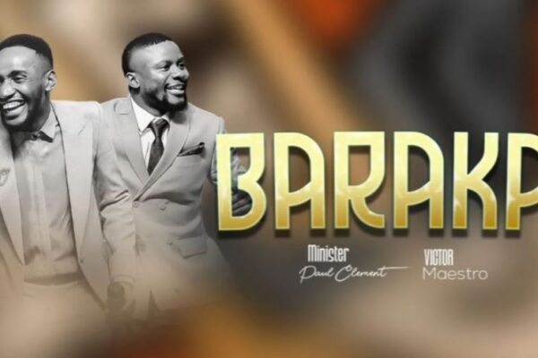 Paul Clement Ft Victor Maestro – Baraka