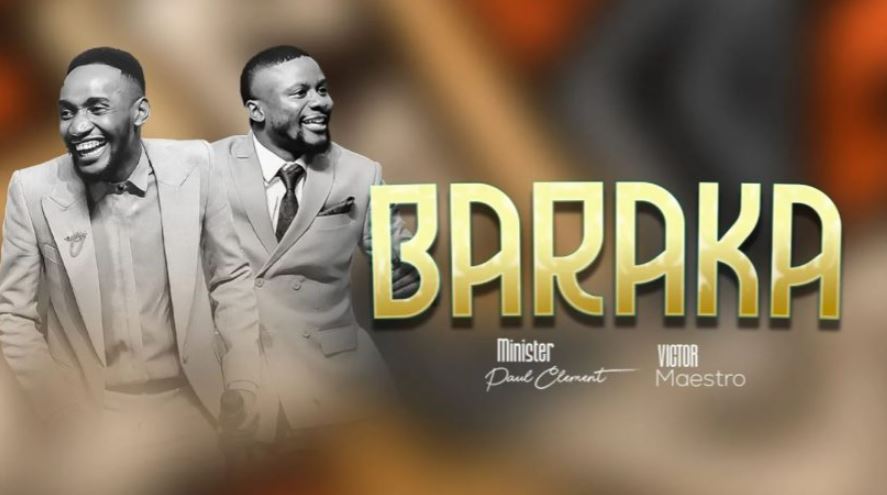 Paul Clement Ft Victor Maestro – Baraka