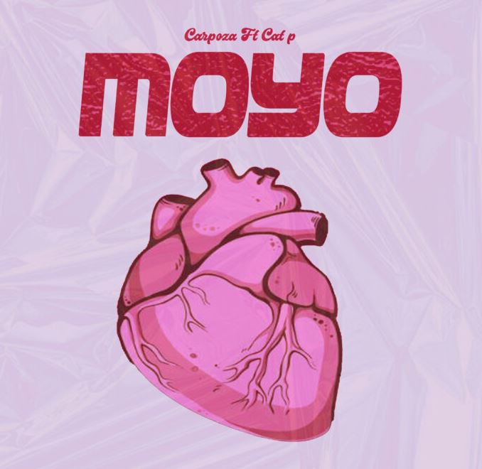 AUDIO | Carpoza Ft Cat P – Moyo | Download Mp3