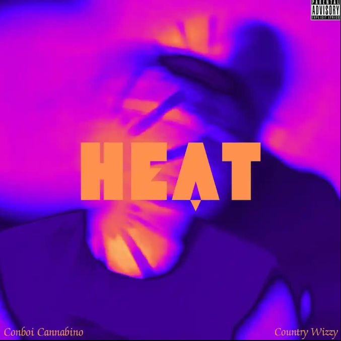 Conboi Cannabino Ft. Country Wizzy – Heat