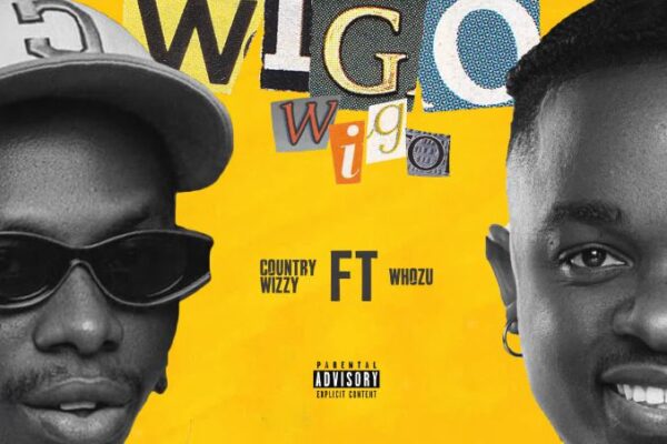 Country Wizzy X Whozu – Wigo