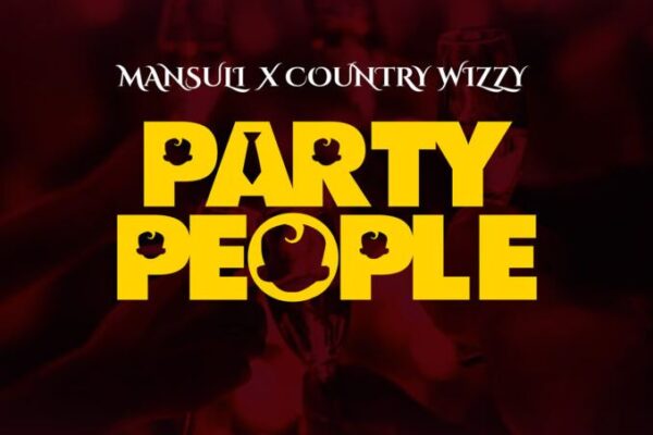 MansuLi Ft Country Wizzy – Party People