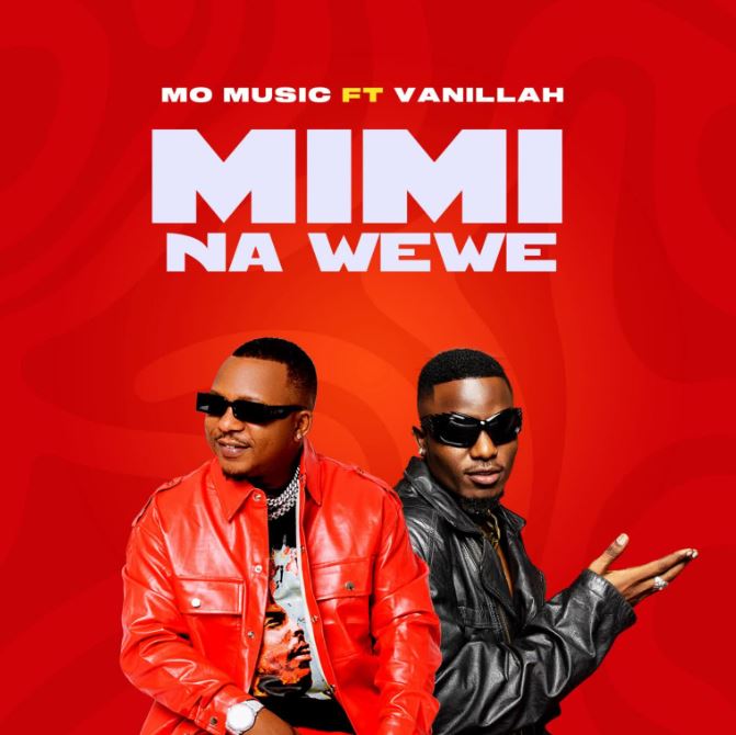 AUDIO | Mo Music Ft. Vanillah – Mimi Na Wewe | Download Mp3