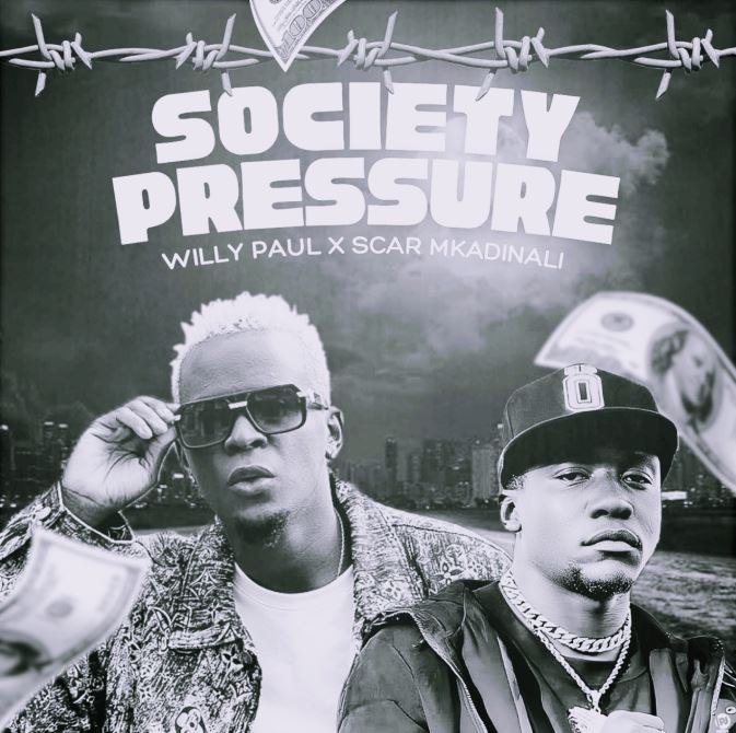 Willy Paul Ft Scar Mkadinali – Society Pressure