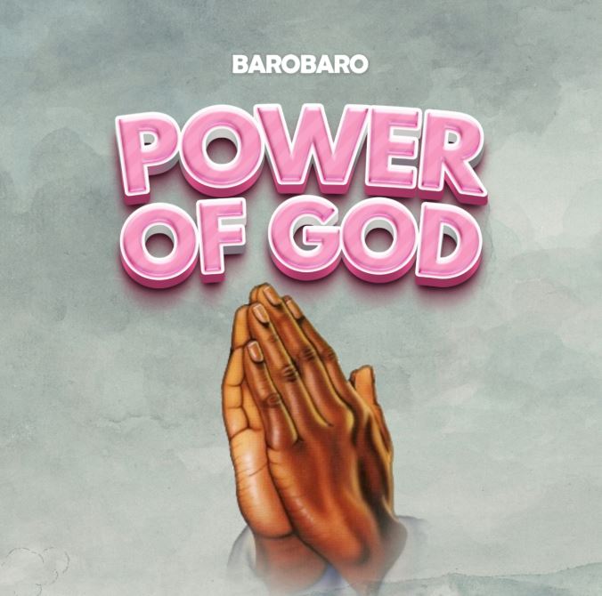 Barobaro – Power Of God