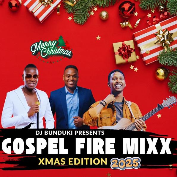 DJ BUNDUKI – GOSPEL FIRE 2025 XMAS EDITION MIX