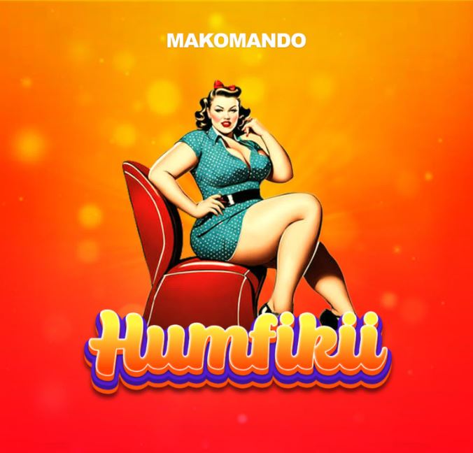 AUDIO | Makomando – Humfikii | Download mP3