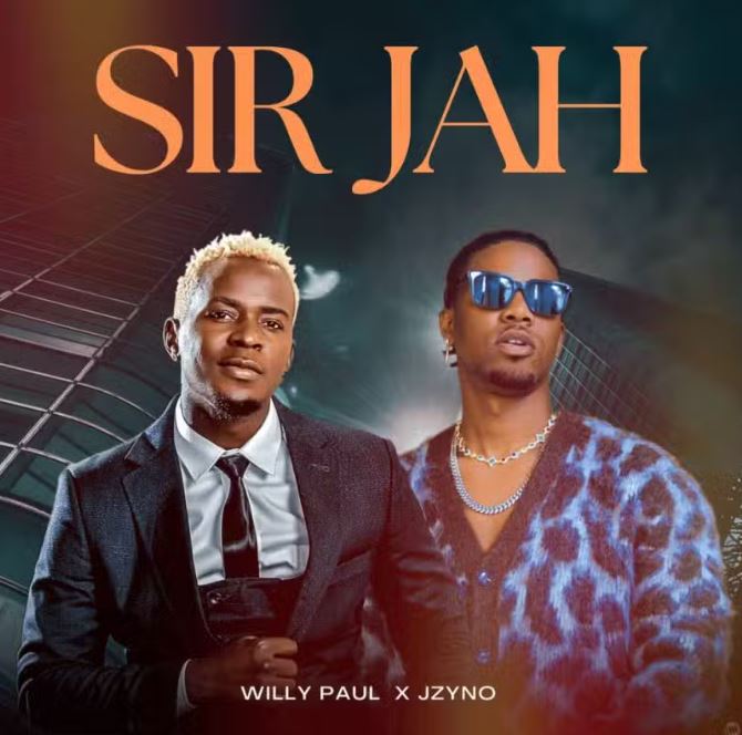 Willy Paul x Jzyno – Sir Jah