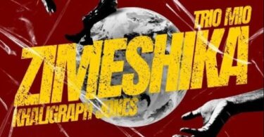 Trio Mio Ft Khaligraph Jones – Zimeshika