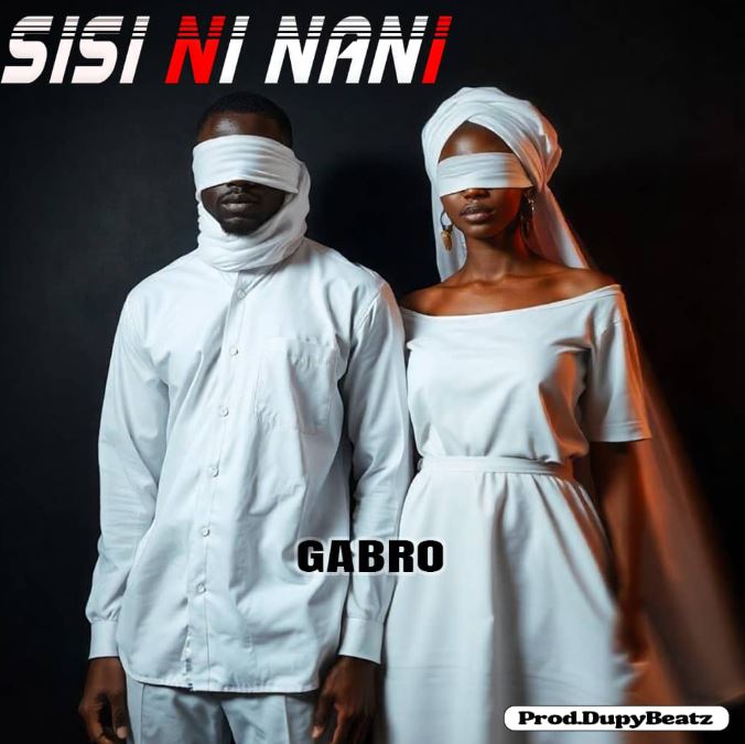 Gabro – SISI NI NANI