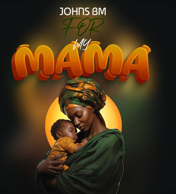 AUDIO | Johns Bm – For My Mama Mp3 Download