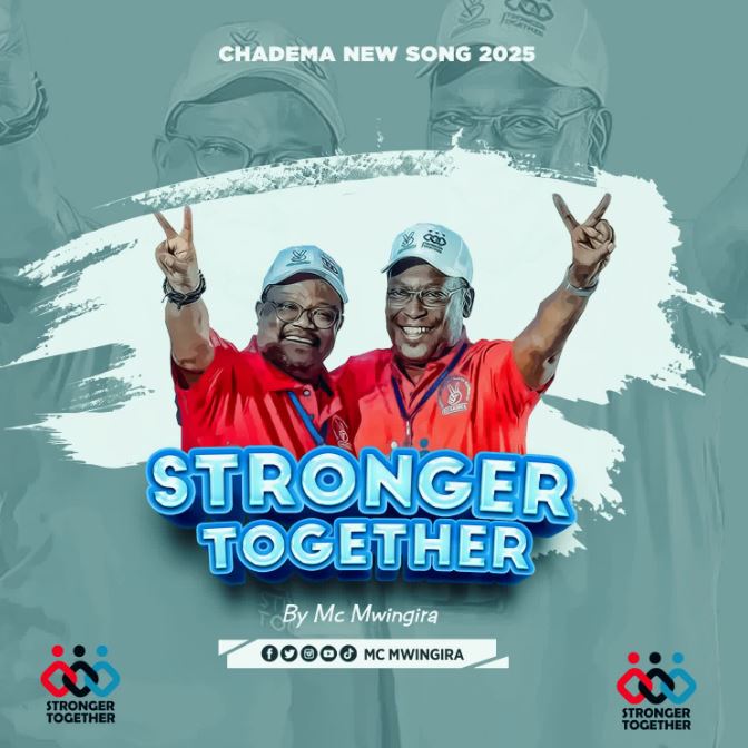 MC Mwingira – (CHADEMA) Stronger Togather Mp3 Download