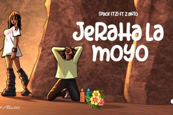 Spack Ft. Z Anto – Jeraha la Moyo